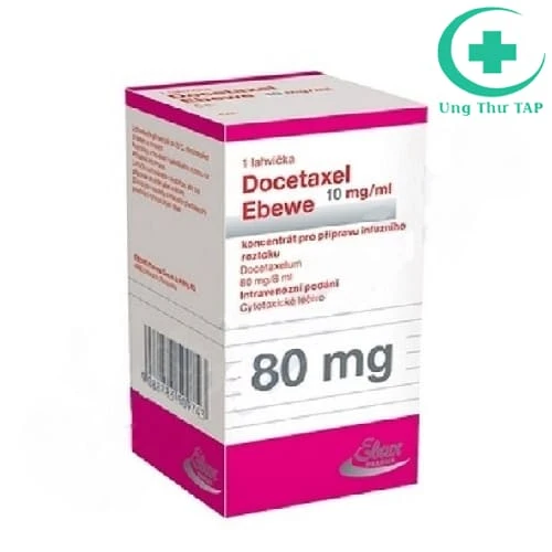 Docetaxel "Ebewe" 80mg/8ml - Thuốc trị ung thư hàng đầu của Aó 