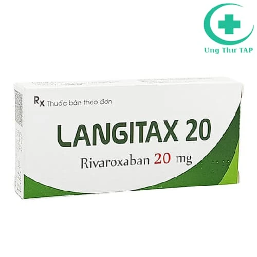 Langitax 20 - Thuốc phòng huyết khối tắc tĩnh mạch hiệu quả