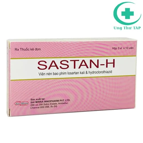 Sastan - H - Thuốc điều trị tăng huyết áp của Ấn Độ