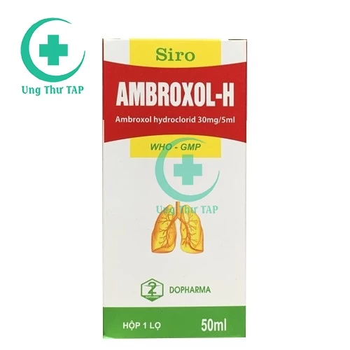 Ambroxol-H - Thuốc điều trị viêm phế quản hàng đầu