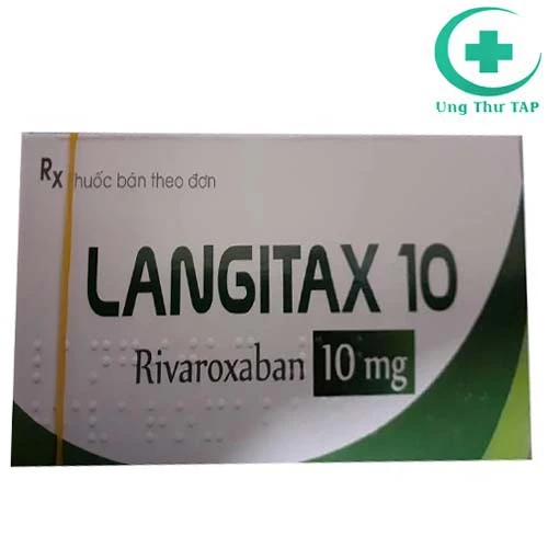 Langitax 10mg - Thuốc phòng và điều trị tắc tĩnh mạch