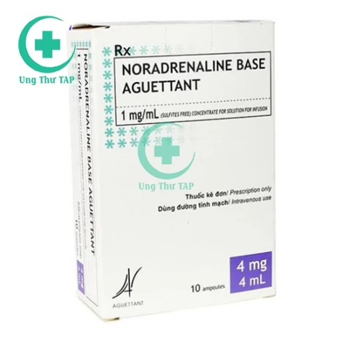 Noradrenaline Base Aguettant - điều trị tụt huyết áp, kèo dài gây tê